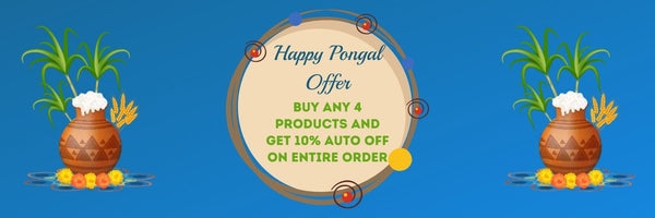 Happy Pongal Offer Buy Any 4 Products and Get 10% auto off on entire order.
